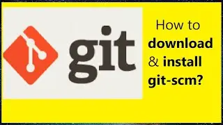 How to download and install git-scm | Software download & installation tutorial