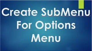 Android tutorial for beginners - 108 - Options Menu with Sub Menu.