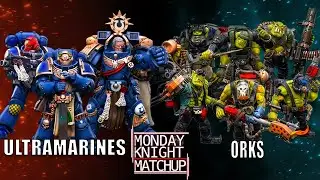 Orks vs Space Marnies Ultramarines - Warhammer 40K battle report | Monday Knight Matchup