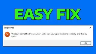 How To Fix Local Security Policy Option Missing in Windows (Cannot Find Secpol.msc)