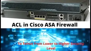 ACL in Cisco ASA Firewall | Configuration using Telnet