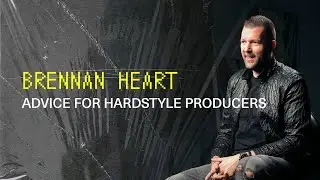 Brennan Heart Hardstyle Producer Advice