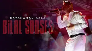 Bilal SONSES - Dayanamam Asla (Lyric Video)