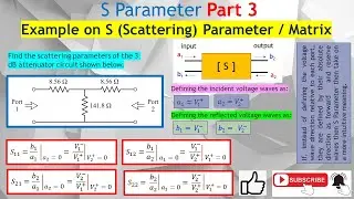 S Parameters Part 3. How to Extract & Obtain the S Parameters, S11, S12, S21 & S22 from a DUT / EUT.