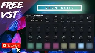 New Free VST Drum Virtual Instrument Plugin Drumtastic💥audiolatry