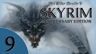 TES V SKYRIM AE⚔️МАГИЧЕСКИХ ДЕЛ ЭКСПЕРТ⚔️СТРИМ 9