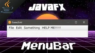 JavaFX MenuBar 🧰