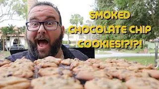 Smoked Chocolate Chip Cookies | BBQ Dessert Ideas | Unique BBQ Ideas | Quick and Easy on the Smoker