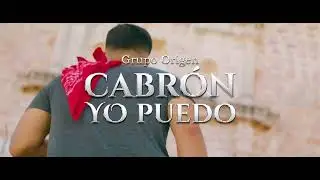 CABRON YO PUEDO - Grupo Origen - Video Oficial con Letra - Lyric - Karaoke