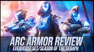 Destiny 2: Eververse Arc Armor Review | Season of the Seraph