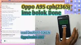 Oppo A95 CPH2365 ime blok read token AMT Done.