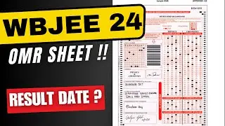 OMR Sheet Released | WBJEE 2024 | Expected Result Date