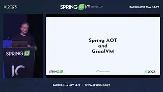 Testing with Spring, AOT, GraalVM, and JUnit 5 by Sam Brannen @ Spring I/O 2023