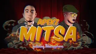 Apekz - Mitsa featuring Mikerapphone [Official Lyric Video]