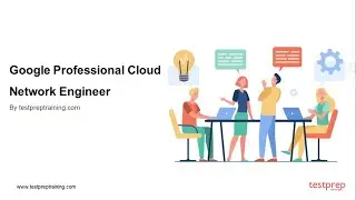 How to pass Google Professional Cloud Network Engineer?