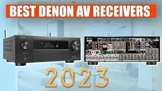 5 Best Denon AV Receivers For 2023