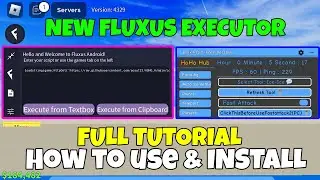 FLUXUS MOBILE EXECUTOR FULL GUIDE HOW TO INSTALL  & DOWNLOAD + OP SCRIPT