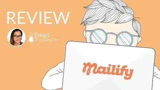 Mailify Review - Learn About Its Pros and Cons