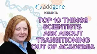 Top 10 Things Scientists Ask About Transitioning Out of Academia (Webinar - 03-19-20)
