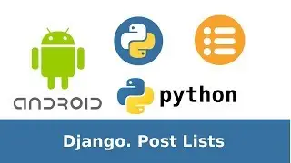 5 of 31. Django+Android tutorial. Create Blog. Posts List