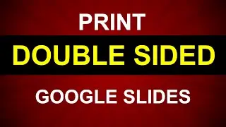 How to Print Double Sided on Google Slides - in 1 Minute !