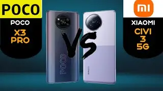 Xiaomi Civi 3 Vs Poco X3 Pro