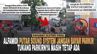 ALFAMIDI PUTAR SOUND SYSTEM Jangan Bayar Uang Parkir, Tapi Tukang Parkirnya Masih Tetap Ada.