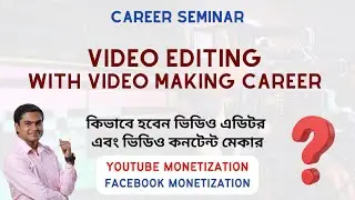 Video Editing with Video Making  Career (Webinar)