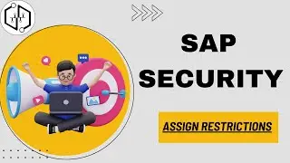 SAP Security Assign Restrictions | Learn SAP Security Online | SAP Security Basics | SAP Online