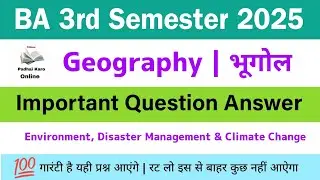 BA 3rd semester geography important questions 2025 | geography ba 3rd semester question answer 2025