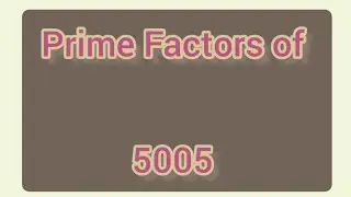 Prime Factors of 5005 | Learnmaths