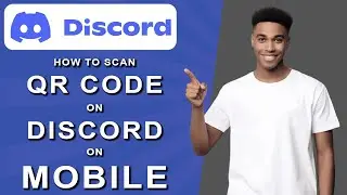 How to scan qr code on discord on mobile (2024)