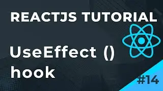 ReactJS Tutorial | UseEffect hook in ReactJs | Part 14