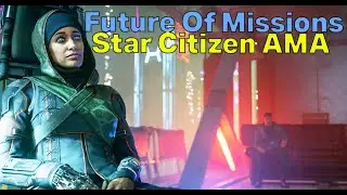 Missions, Progression & Reputations | Star Citizen AMA