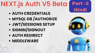 Next.js 14 Auth V5@beta in Depth | SignIn | SignOut | Sessions | Mysql DB  - Part 1 #nextjs14