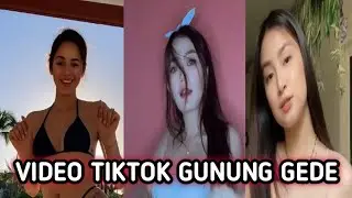 KUMPULAN VIDEO TIKTOK GUNUNG GEDE GADIS