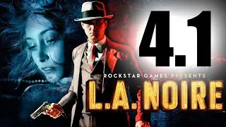 L. A. Noire | стрим четвертый | часть 1