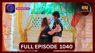 Nath Krishna Aur Gauri Ki Kahani | 7 Sept 2024 | Full Episode 1040 | Dangal TV