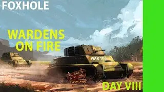 WARDENS ON FIRE | ВАРДЕНЫ В ОГНЕ | FOXHOLE | WAR 103 | 103-я ВОЙНА | AIR | FORS | BAZAMBA GAMES