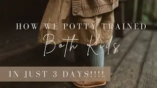 THREE DAY Potty Training | Our Approach + Q&A