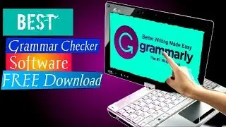 Best grammar checker software free download: Grammarly Software (how to download, install & use it).