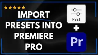 ✅ How to IMPORT PRESETS INTO PREMIERE PRO - FULL UPDATED GUIDE 🚀✨😱✅