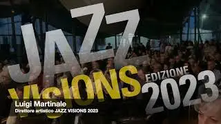 Jazz Visions Edizione 2023 - Intervista a TRS Radio