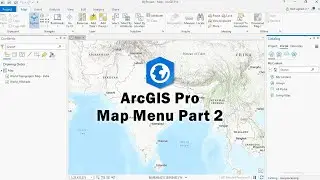 ArcGIS Pro: Map Menu Part 2