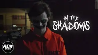 In the Shadows | Short Horror Film