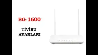 EVEREST SG-1600 ADSL MODEM TİVİBU AYARLARI