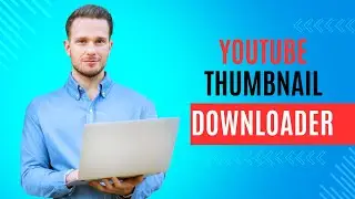 YouTube Thumbnail Downloader: Save Any Thumbnail Instantly!