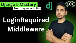 LoginRequiredMiddleware in Django 5