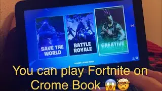 How to play Fortnite on any school Chrome  Book!!!