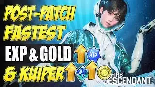 Post-Patch FASTEST Experience & Gold & Kuiper Farm! | The First Descendant